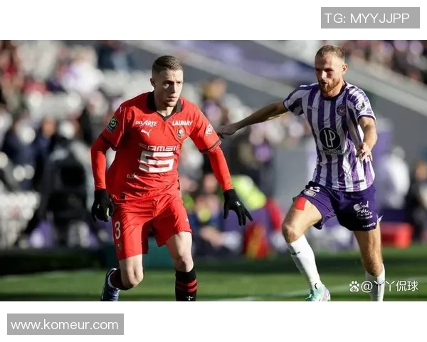 雷恩与图卢兹比赛前瞻分析及胜负预测详解